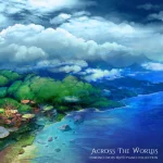 Across the Worlds – Chrono Cross Wayô Piano Collections