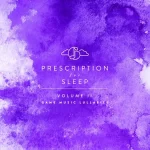 Prescription for Sleep -Game Music Lullabies- Volume II