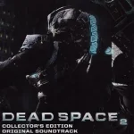 Dead Space 2 Collector’s Edition Soundtrack
