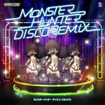 Monster Hunter Disco Remix