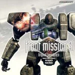 Front Mission 3 Original Soundtrack frontmission3