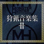 Monster Hunter Hunting Music Collection II -Roaring Chapter-