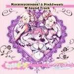 Muchi Muchi Pork! & Pink Sweets W Soundtrack
