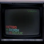 Retro Remix Revue Volume 1 (CD Edition)