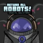 Return All Robots! Original Soundtrack returnallrobots