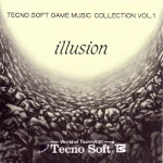 Technosoft Game Music Collection Vol. 1 -Illusion- technosoft1