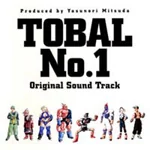 Tobal No. 1 Original Soundtrack