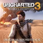 Uncharted 3 -Drake’s Deception- Original Soundtrack